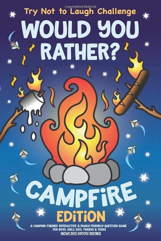 Try Not to Laugh Challenge Would You Rather? Campfire Edition: A Camping-Themed Interactive & Fam... | Amazon (US)