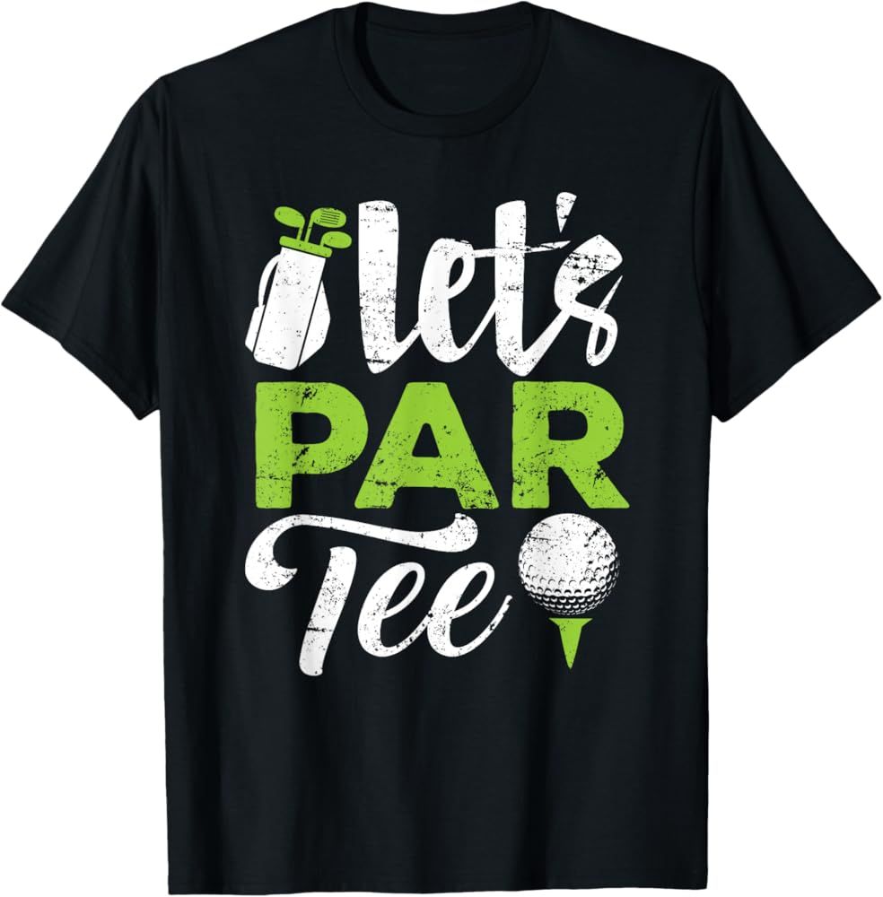 Let's Par Tee Golf Shirt Golfer Golf Player Team Men Women T-Shirt | Amazon (US)