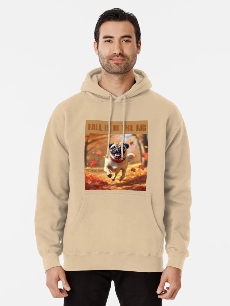 Fawn Fall Pug - Fall is in the Air Pullover Hoodie | Redbubble (US)