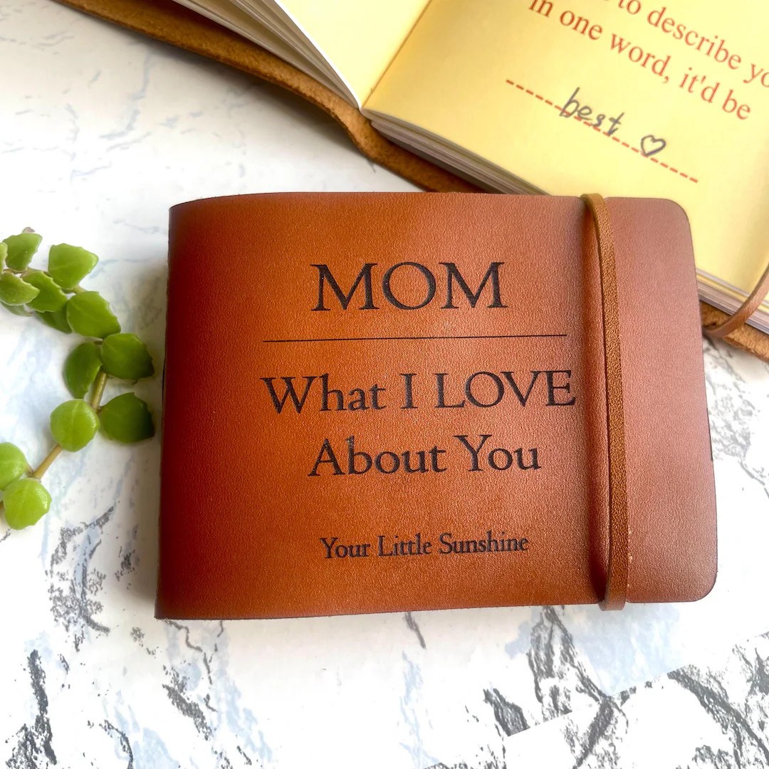 50 Fill-in-blank MOM What I LOVE About You Leather Journal, Personalized Gift for Mom, Mother's D... | Etsy (US)
