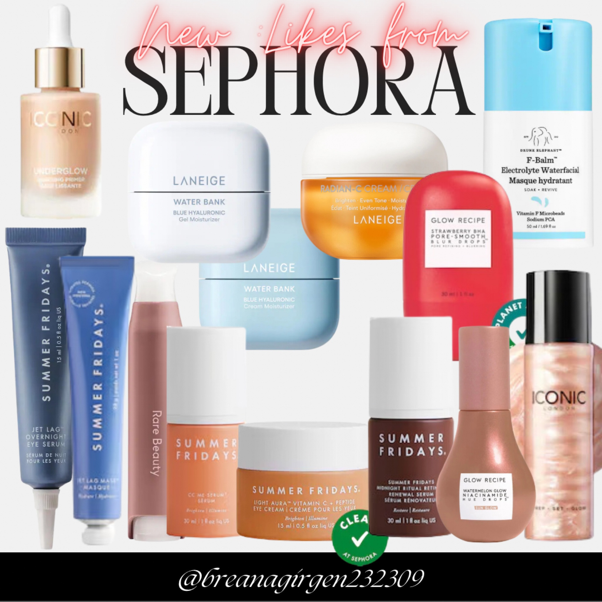 New buys I’ve been using from Sephora! 

Lots from Summer Friday’s, Iconic, Glow Recipe, Drunk Elephant and Laneige. 

#LTKfindsunder100 #LTKfindsunder50 #LTKbeauty