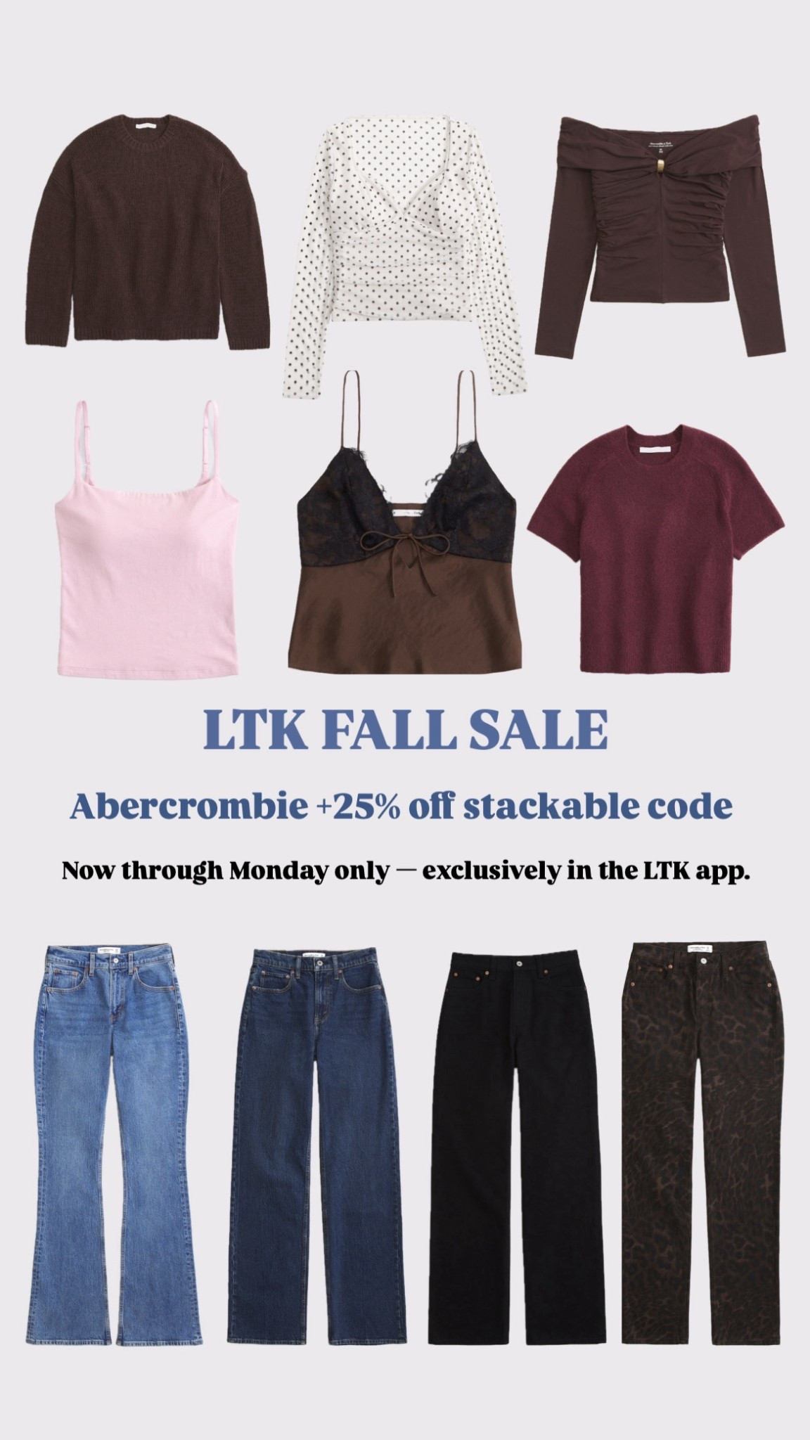 The LTK Fall Sale is HERE! 🍂
Now through Monday only — exclusively in the LTK app!
Save big on your favorite brands like Abercrombie and score an extra 25% off with a stackable coupon code. 🛍️
Don’t miss out!
#LTKSale #FallStyleDeals #AbercrombieStyle

#LTKSaleAlert #LTKStyleTip #LTKFallSale