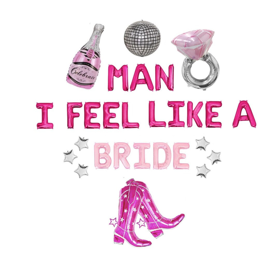 Man I Feel Like A Bride Balloon Banner Nashville Bachelorette Nash Bash Austin Texas Bachelorette... | Etsy (US)