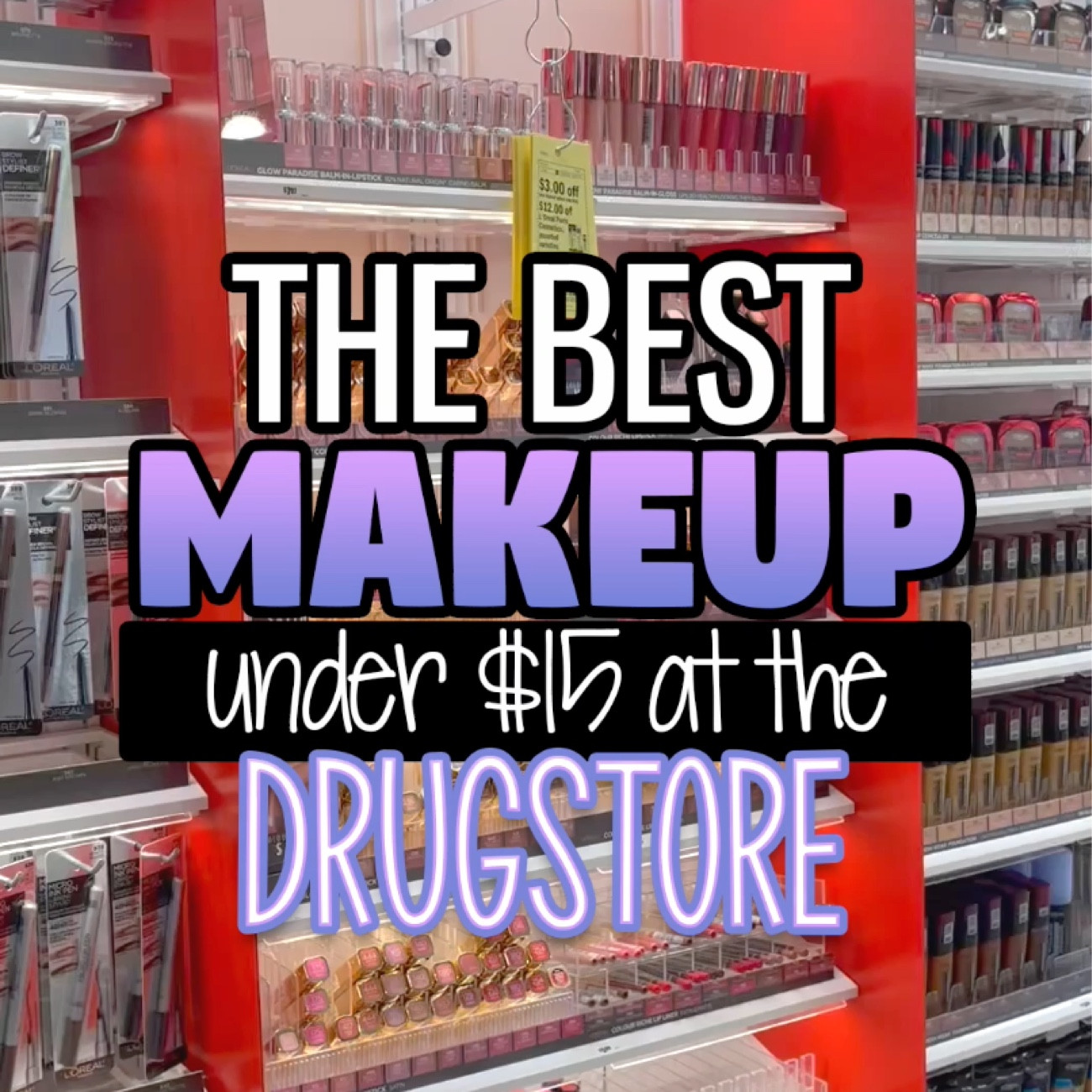 The best makeup under $15 at the drugstore 

#LTKbeauty