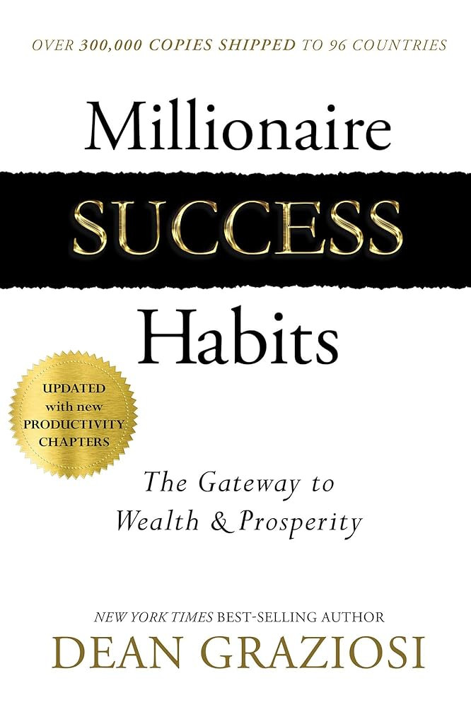 Amazon.com: Millionaire Success Habits: The Gateway to Wealth & Prosperity eBook : Graziosi, Dean... | Amazon (US)