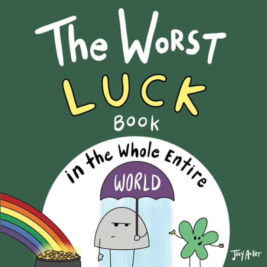 The Worst Luck Book in the Whole Entire World (Entire World Books) | Amazon (US)