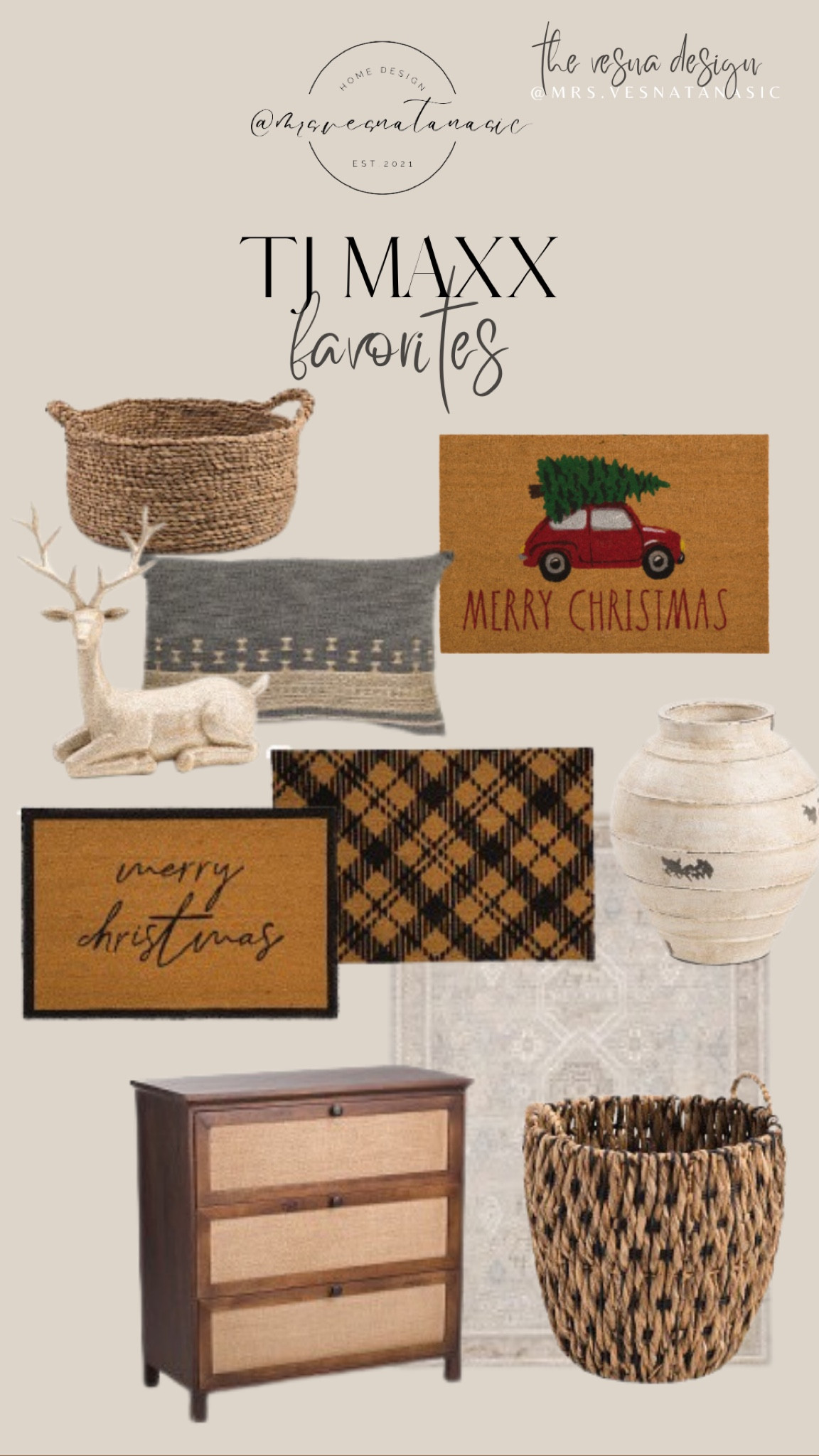 TJ Maxx finds & favorites!

Follow @mrs.vesnatanasic on Instagram for daily home decor, interior design, styling & daily inspiration weekend sale, studio mcgee x target new arrivals, coming soon, new collection, fall collection, spring decor, console table, bedroom furniture, dining chair, counter stools, end table, side table, nightstands, framed art, art, wall decor, rugs, area rugs, target finds, target deal days, outdoor decor, patio, porch decor, sale alert, dyson cordless vac, cordless vacuum cleaner, tj maxx, loloi, cane furniture, cane chair, pillows, throw pillow, arch mirror, gold mirror, brass mirror, vanity, lamps, world market, weekend sales, opalhouse, target, jungalow, boho, wayfair finds, sofa, couch, dining room, high end look for less, kirkland’s, cane, wicker, rattan, coastal, lamp, high end look for less, studio mcgee, mcgee and co, target, world market, sofas, couch, living room, bedroom, bedroom styling, loveseat, bench, magnolia, joanna gaines, pillows, pb, pottery barn, nightstand, cane furniture, throw blanket, console table, target, joanna gaines, hearth & hand, arch, cabinet, lamp, cane cabinet, amazon home, world market, arch cabinet, black cabinet, crate & barrel, pottery barn, mcgee & co, entryway, foyer, rug, wood table, sale alert, pedestal table, round table, floor lamp, chair, vase, vintage, antique vase, vessel, cb2, home goods, arhaus, master bedroom, primary bedroom, penn chair, west elm. 

#LTKSeasonal #LTKHoliday #LTKGiftGuide