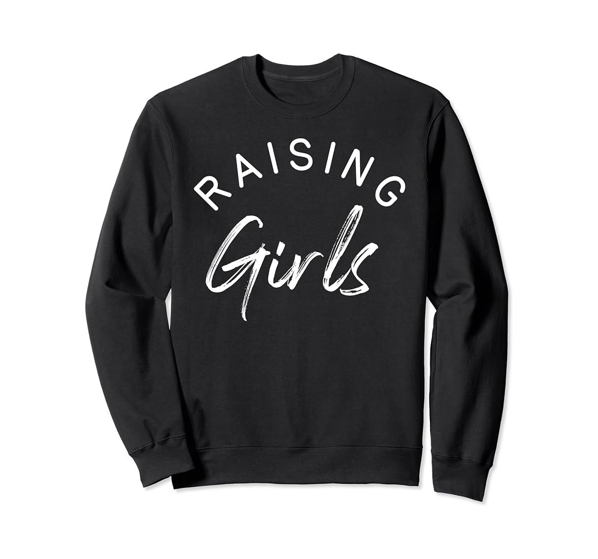 Raising Girls Mom Cute Mothers Day Gift Sweatshirt | Amazon (US)