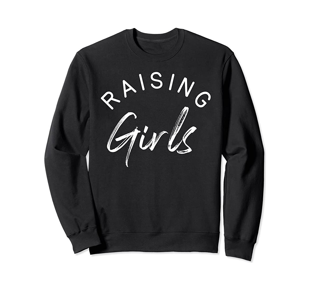 Raising Girls Mom Cute Mothers Day Gift Sweatshirt | Amazon (US)
