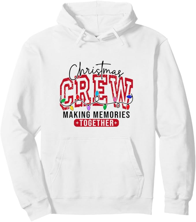Christmas Crew Festive Making Memories Together Pullover Hoodie | Amazon (US)