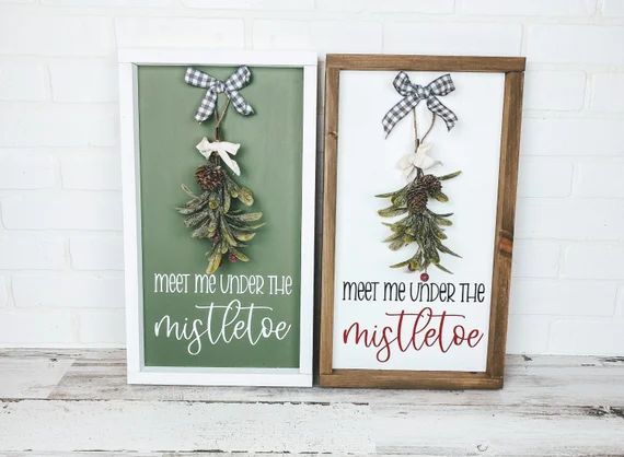 Meet Me Under The Mistletoe Sign, Wood Framed Sign, Christmas Sign, Farmhouse Christmas, Rustic C... | Etsy (US)