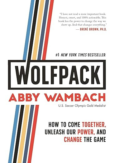 WOLFPACK: How to Come Together, Unleash Our Power, and Change the Game      Hardcover – April 9... | Amazon (US)