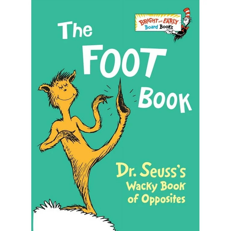 Bright & Early Board Books(TM): The Foot Book : Dr. Seuss's Wacky Book of Opposites (Board book) | Walmart (US)