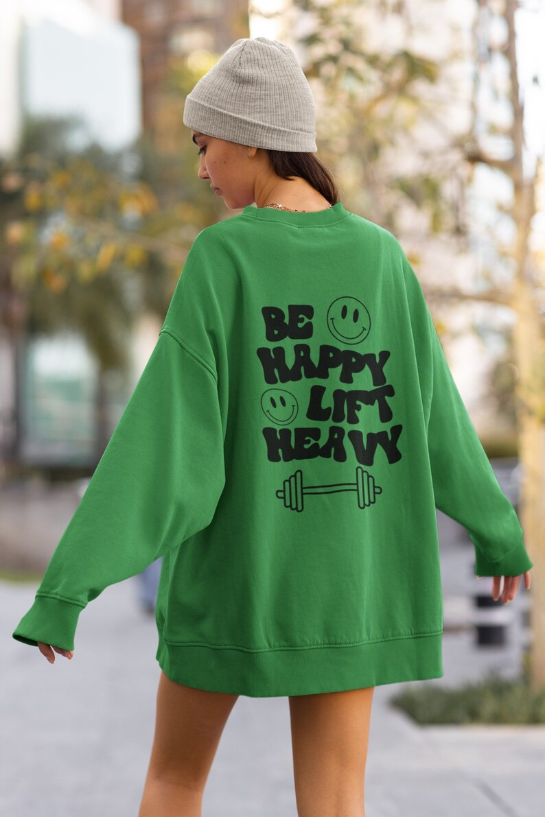 Be Happy Lift Heavy Sweatshirt • Gym Sweatshirt • Fitness Sweatshirt • Workout Sweatshirt ... | Etsy (US)