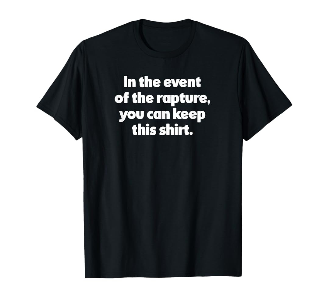 Funny Rapture Biblical End Times for Christian Second Coming T-Shirt | Amazon (US)