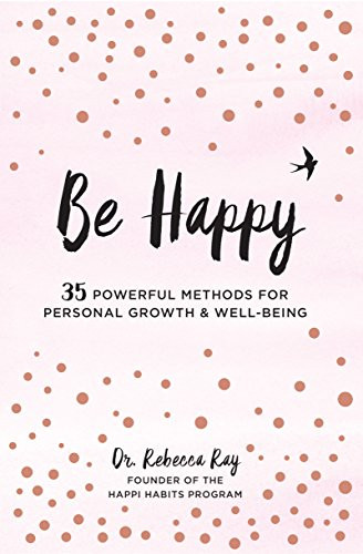 Be Happy: 35 Powerful Methods for Personal Growth & Well-Being (Live Well) | Amazon (CA)