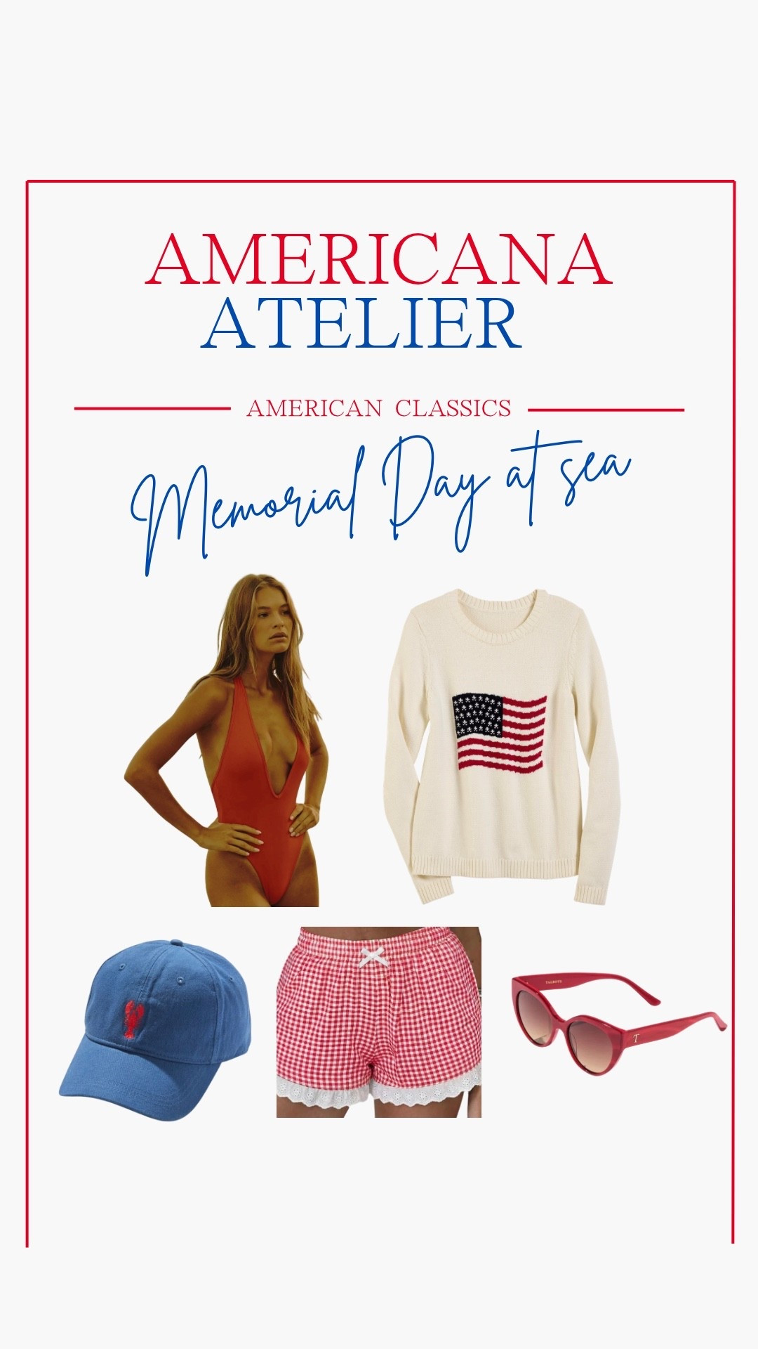 Chic & casual summer staples 

Memorial Day outfits 
4th of July outfits 
Red one piece swimsuit 
American flag sweater 
Gingham shorts 
Preppy fashion 
Lobster baseball hat

#LTKSeasonal