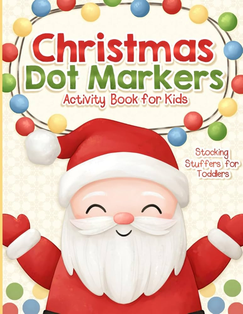 Stocking Stuffers for Toddlers: Dot Markers Activity Book: Christmas Coloring for Kids, Girls and... | Amazon (US)