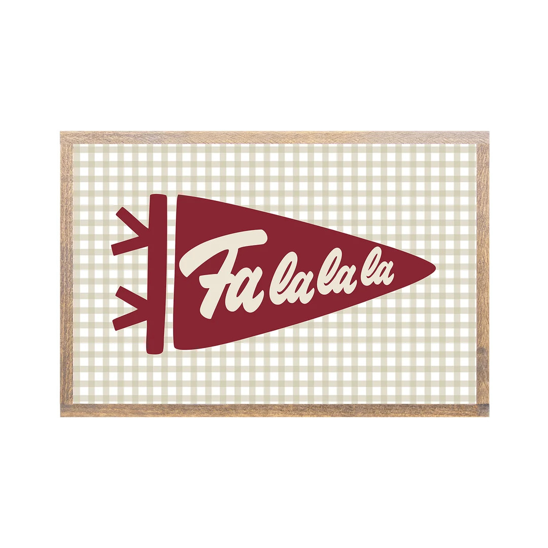 Fa La La La | Joyfully Said Signs LLC