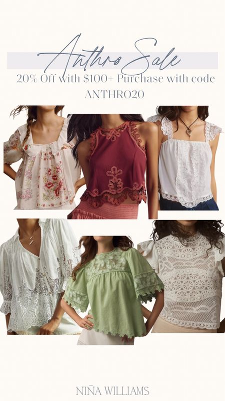 Anthro 20% Off Sale with $100+ Purchase!  Summer tops - floral tops - lace tops - spring tops

#LTKSaleAlert #LTKStyleTip