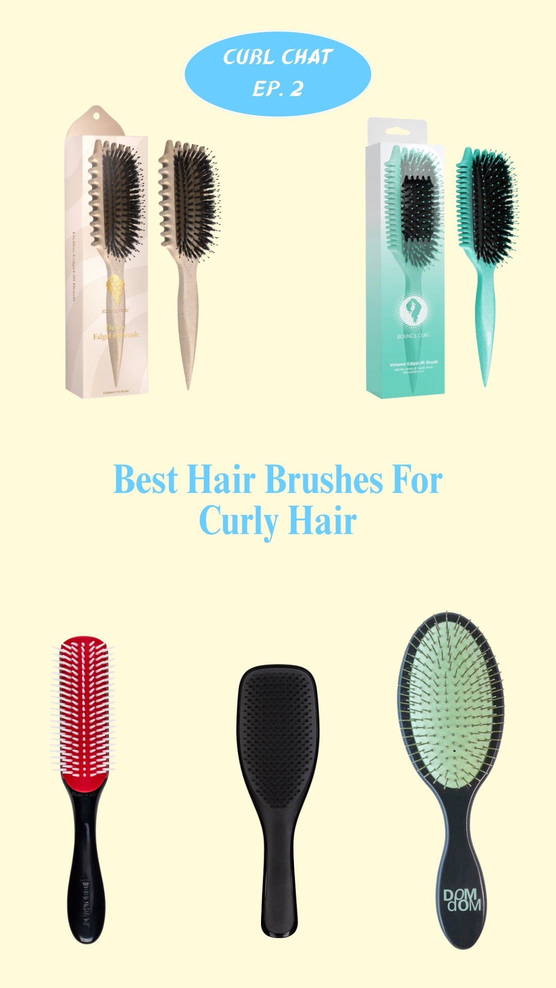 Best brushes for curly hair 

#LTKstorytime #LTKValentine #LTKBeauty