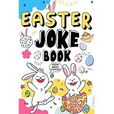 Easter Basket Stuffers: Easter Joke Book: Interactive Jokes For Kids, Teens, Boys and Girls | Eas... | Amazon (US)