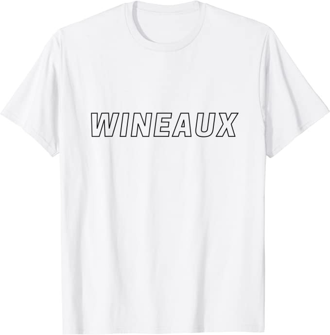 WINEAUX otherwise known as wino T-Shirt | Amazon (US)