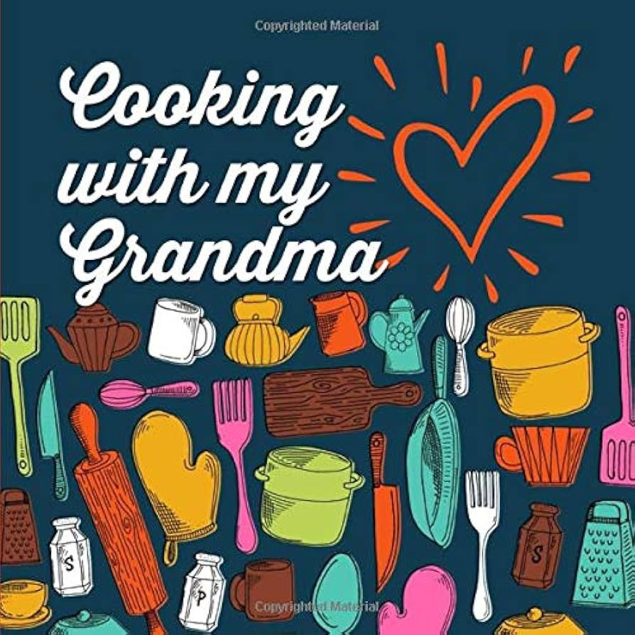 Cooking with my Grandma: A Blank Cookbook for Sharing with Grandchildren to Write in Your Favorit... | Amazon (US)