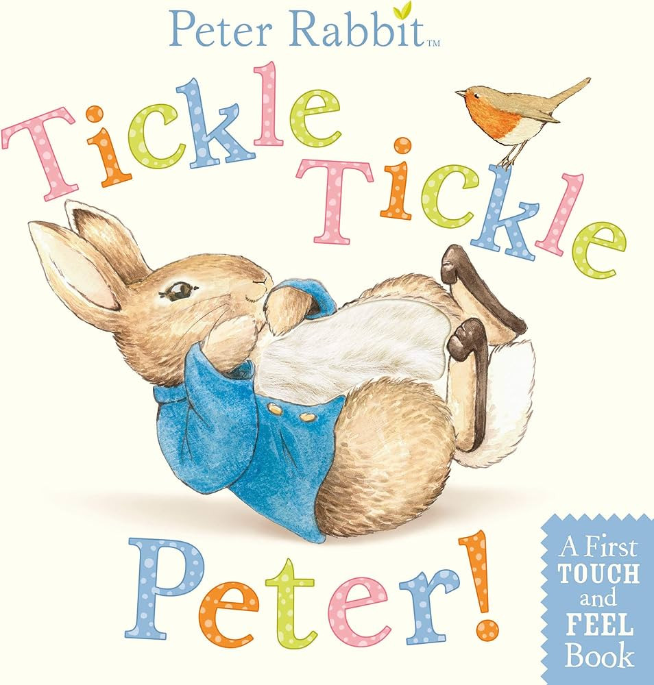 Tickle, Tickle, Peter!: A First Touch-and-Feel Book (Peter Rabbit) | Amazon (US)