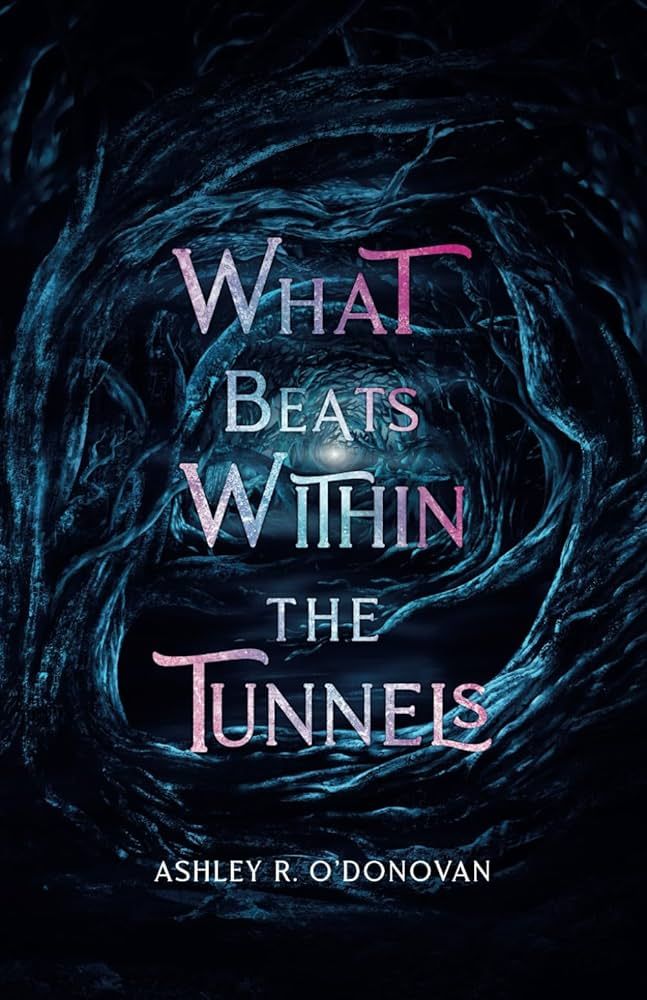 What Beats Within the Tunnels (What Lies Beyond the Realms) | Amazon (US)
