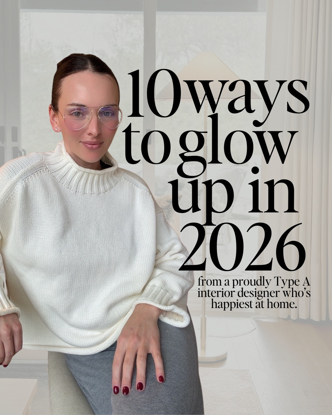 10 ways to glow up in 2026 ✨
From a proudly Type A interior designer who’s happiest at home.

This isn’t about doing more — it’s about doing things smarter, cleaner, and more intentionally.
The little systems, routines, and finishing touches that quietly change everything.

Think:
• systems over chaos
• elite laundry routines
• hotel-level sleep
• fresh paint + crisp linens
• irons > steamers (structure matters)
• a calm, reliable skincare reset
• a signature home scent that makes people say “your house smells amazing”

These are the habits that make your home (and you) feel put together without trying harder.