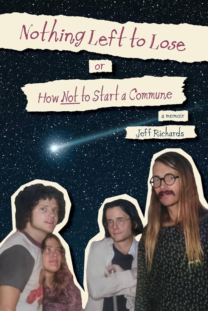 Nothing Left to Lose, or, How Not to Start a Commune | Amazon (US)