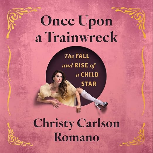 Once Upon a Trainwreck: The Fall and Rise of a Child Star | Amazon (US)
