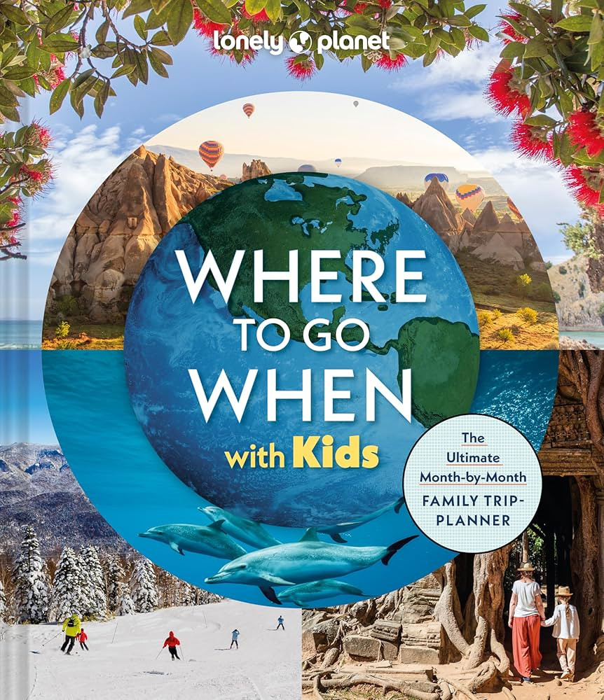 Lonely Planet Where To Go When With Kids | Amazon (US)