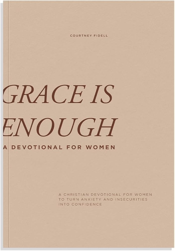 Grace Is Enough: A 30-Day Christian Devotional to Help Women Turn Anxiety and Insecurity into Con... | Amazon (US)