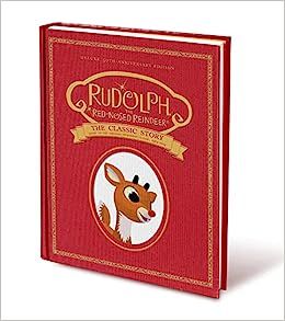 Rudolph the Red-Nosed Reindeer: The Classic Story: Deluxe 50th-Anniversary Edition | Amazon (US)