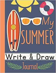 Summer Journal For Kids Boys: Summer Write and Draw Journal for Kids, Drawing Journal and Summer ... | Amazon (US)