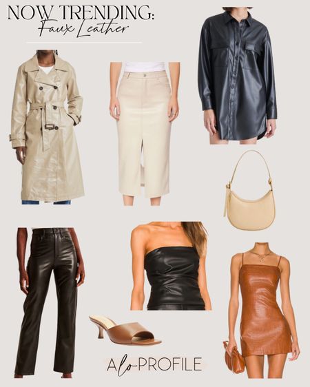 Faux leather pieces I'm loving! // now trending, faux leather, leather clothing, leather pants, leather top, leather trench