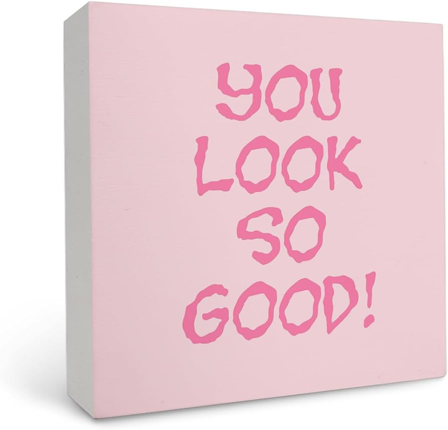 OFlich Inspirational Pink Wooden Sign, You Look So Good Pink Preppy Wooden Signs For Home Decor, ... | Amazon (US)
