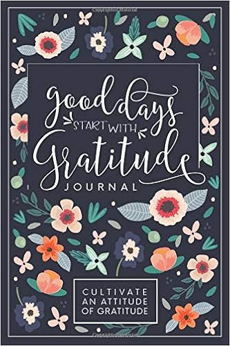 Good Days Start With Gratitude: A 52 Week Guide To Cultivate An Attitude Of Gratitude: Gratitude ... | Amazon (US)