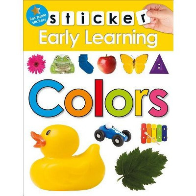 Sticker Early Learning: Colors - by  Roger Priddy (Paperback) | Target