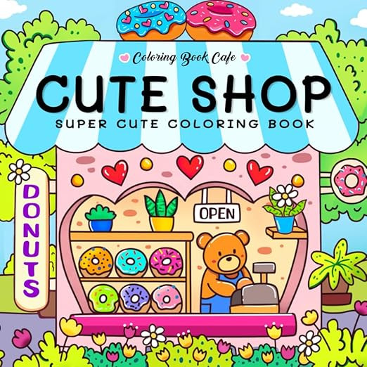 Cute Shop: Sweet and Simple Coloring Book for Adults and Kids Featuring Charming Shops with Adora... | Amazon (US)