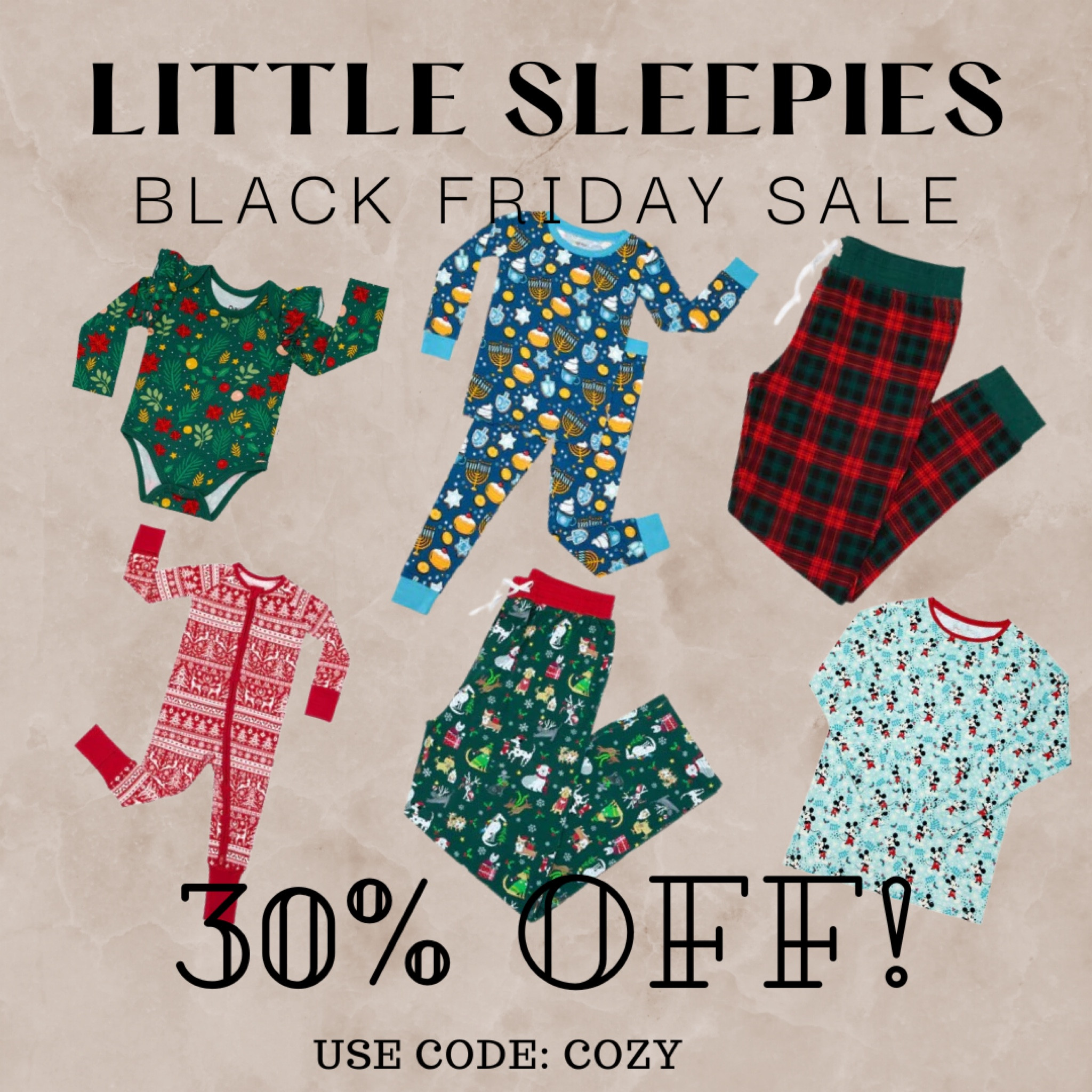 Little Sleepies - Black Friday Sale!!! 30% OFF! 🎄✨

Buy for everyone in your life!! 

Code: COZY 

#deals #sales 

#LTKHoliday #LTKsalealert #LTKGiftGuide