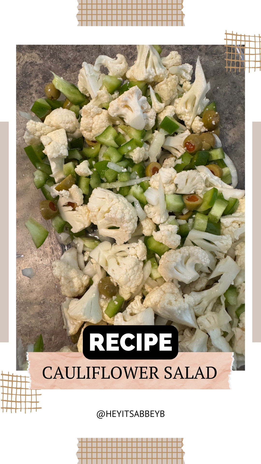 Cauliflower Salad

Ingredients:
- 1 head cauliflower, washed and cut into small pieces
- 1 green pepper, chopped
- 1/4 cup chopped onions
- 1/3 cup green stuffed olives, sliced
- 1 1/2 tablespoons lemon juice
- 1 1/2 tablespoons red wine vinegar
- 4 1/2 tablespoons salad oil
- 1 teaspoon salt or garlic salt
- 1/4 teaspoon sugar

Instructions:
1. Combine all the ingredients in a large bowl.
2. Mix well to ensure all ingredients are evenly coated.
3. Let the mixture stand for 6-8 hours or overnight to allow the flavors to meld together.

#LTKFamily #LTKHome #LTKU