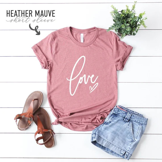 Valentines Day Love Shirt - Love T Shirt - Valentines Gift for Her - Gift for Wife - Gift for Gir... | Etsy (US)