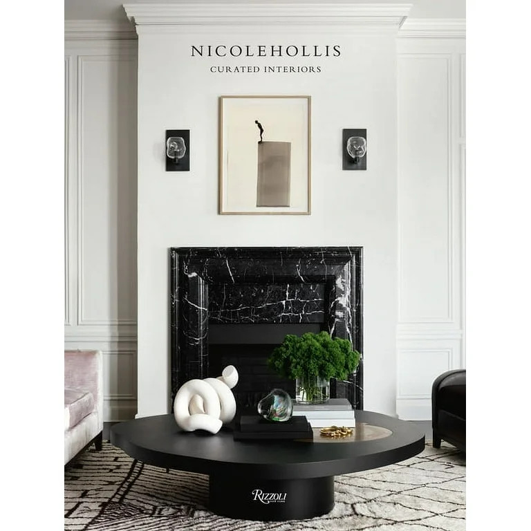 Nicole Hollis: Curated Interiors, (Hardcover) | Walmart (US)