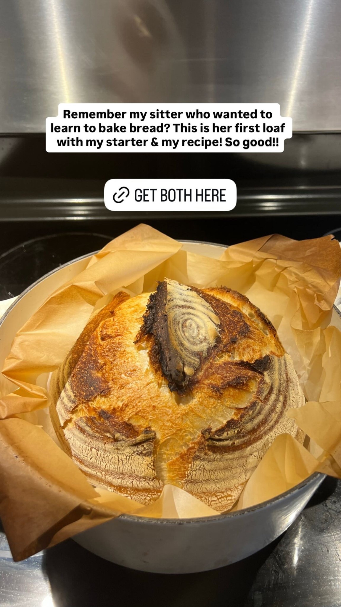 Remember my sitter who wanted to learn to bake bread? This is her first loaf with my starter & my recipe! So good!!