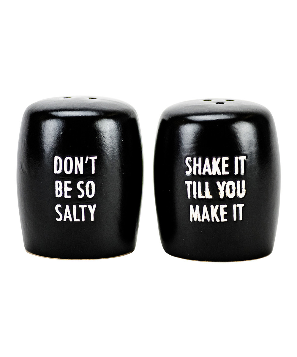 Boston Warehouse Salt and Pepper Shakers - Black & White 'Don't Be So' 'Shake It' Salt & Pepper Shak | Zulily