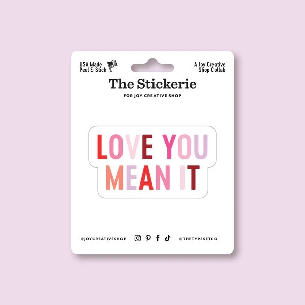 Love You, Mean It Vinyl Sticker | Joy Creative Shop