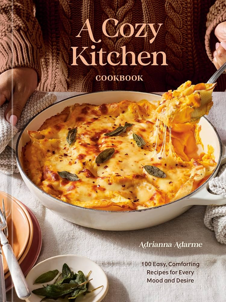 A Cozy Kitchen Cookbook: 100 Easy, Comforting Recipes for Every Mood and Desire | Amazon (US)